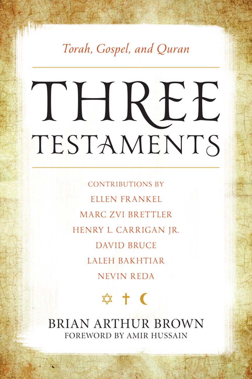 Three Testaments - Brian Arthur Brown